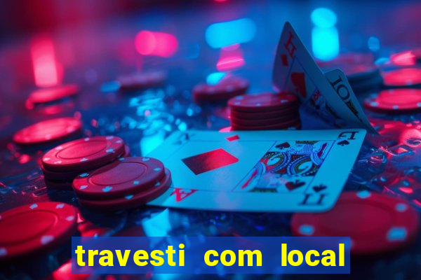 travesti com local em santos